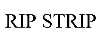 RIP STRIP