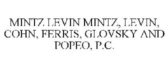 MINTZ LEVIN MINTZ, LEVIN, COHN, FERRIS, GLOVSKY AND POPEO, P.C.