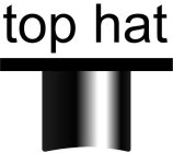 TOP HAT