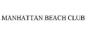 MANHATTAN BEACH CLUB