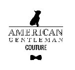 AMERICAN GENTLEMEN COUTURE