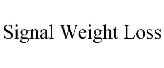 SIGNAL WEIGHT LOSS
