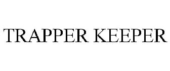 TRAPPER KEEPER