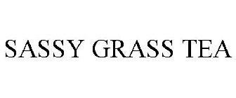 SASSY GRASS TEA