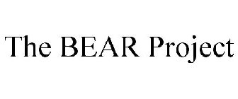 THE BEAR PROJECT