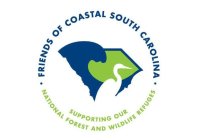 FRIENDS OF COASTAL SOUTH CAROLINA SUPPORTING OUR NATIONAL FOREST AND WILDLIFE REFUGE