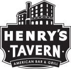 HENRY'S TAVERN AMERICAN BAR & GRILL