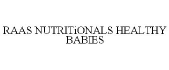 RAAS NUTRITIONALS HEALTHY BABIES