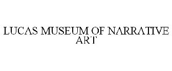 LUCAS MUSEUM OF NARRATIVE ART