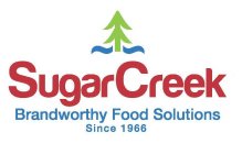 SUGARCREEK BRANDWORTHY FOOD SOLUTIONS SINCE 1966