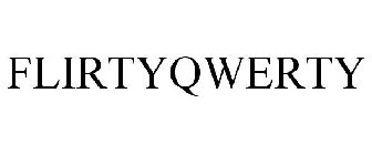 FLIRTYQWERTY