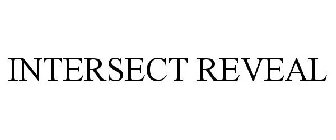 INTERSECT REVEAL