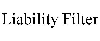 LIABILITY FILTER