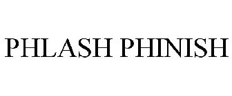 PHLASH PHINISH