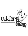 UDDERLY CLEAN