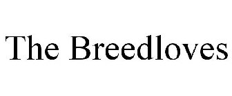 THE BREEDLOVES