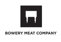 BOWERY MEAT COMPANY