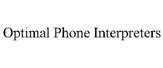OPTIMAL PHONE INTERPRETERS