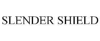 SLENDER SHIELD