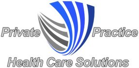 PRIVATE PRACTICE HEALTHCARE SOLUTIONS