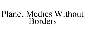 PLANET MEDICS WITHOUT BORDERS