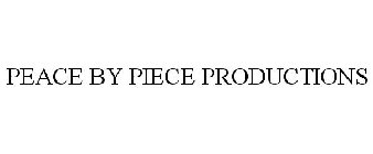 PEACE BY PIECE PRODUCTIONS