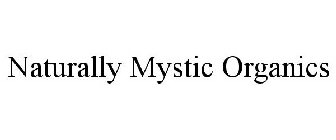 NATURALLY MYSTIC ORGANICS