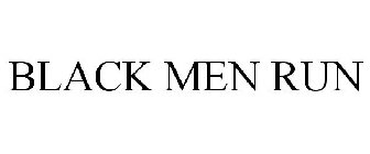 BLACK MEN RUN