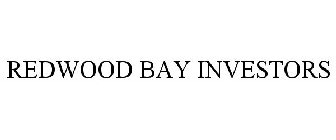 REDWOOD BAY INVESTORS