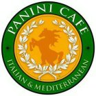 PANINI CAFE ITALIAN & MEDITERRANEAN