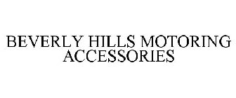 BEVERLY HILLS MOTORING ACCESSORIES