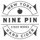 NINE PIN CIDER WORKS NEW YORK HARD CIDER