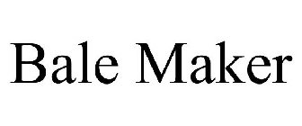 BALE MAKER