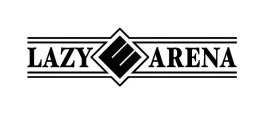 LAZY E ARENA