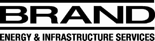 BRAND ENERGY & INFRASTRUCTURE SERVICES