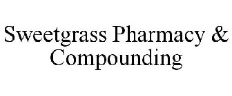 SWEETGRASS PHARMACY & COMPOUNDING