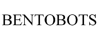 BENTOBOTS