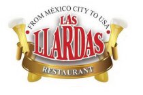 LAS LLARDAS RESTAURANT FROM MÉXICO CITYTO THE USA