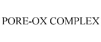 PORE-OX COMPLEX