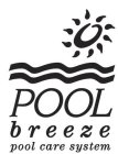 POOL BREEZE POOL CARE SYSTEM