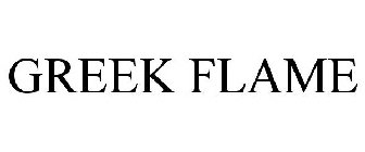 GREEK FLAME