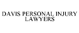 DAVIS PERSONAL INJURY LAWYERS