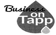 BUSINESS ON TAPP