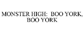 MONSTER HIGH: BOO YORK, BOO YORK