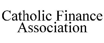 CATHOLIC FINANCE ASSOCIATION