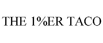 THE 1%ER TACO