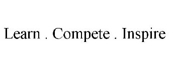 LEARN . COMPETE . INSPIRE
