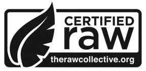 CERTIFIED RAW THERAWCOLLECTIVE.ORG