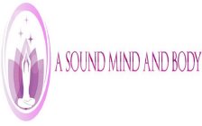 A SOUND MIND AND BODY