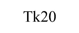 TK20